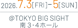 TOKYO JEWELRY FES '26 Summer（TJFES） 会期：2026.7.3(金)～5(日) 会場：東京ビッグサイト 南3･4ホール
