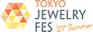 TOKYO JEWELY FES'27 Summer