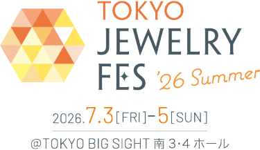 TOKYO JEWELY FES '26 Summer 2026.7.3[FRI]-5[SUN] @TOKYO BIG SIGHT南3･4ホール