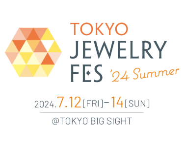 TOKYO JEWELY FES '23 Summer 2023.7.7[FRI]-9[SUN] @TOKYO BIG SIGHT