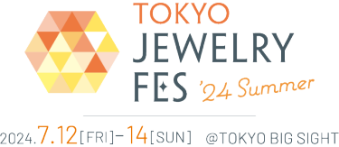 TOKYO JEWELY FES '24 Summer 2024.7.12[FRI]-14[SUN] @TOKYO BIG SIGHT